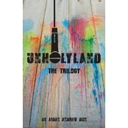 Unholyland : The Trilogy (Paperback)