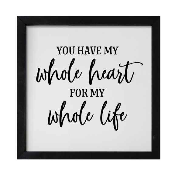 LifeSong Milestones 7x7 Modern Inspirational Framed Shadow Box for Wall Decoration - You Have My Whole Heart For My Whole Life (Black)