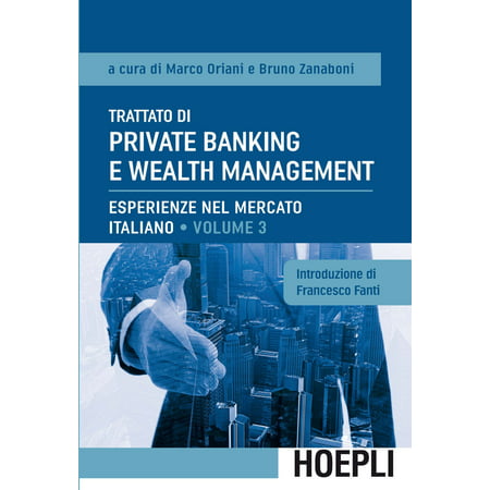 Trattato di Private Banking e Wealth Management, vol. 3 -