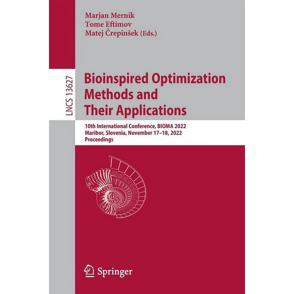Lecture Notes in Computer Science Bioinspired Optimization Methods and Their Applications: 10th International Conference, Bioma 2022, Maribor, Slovenia, N, Book 13627, (Paperback)