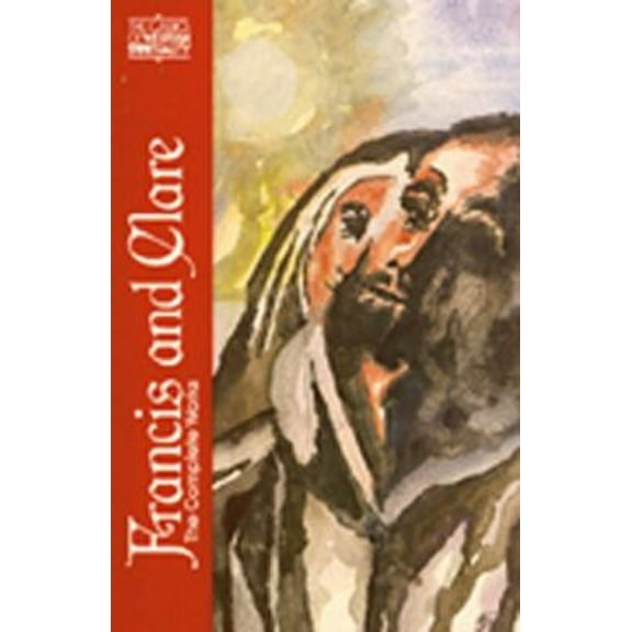 Pre-Owned Francis and Clare: The Complete Works (Paperback) by Regis Armstrong, Ignatius C. Brady