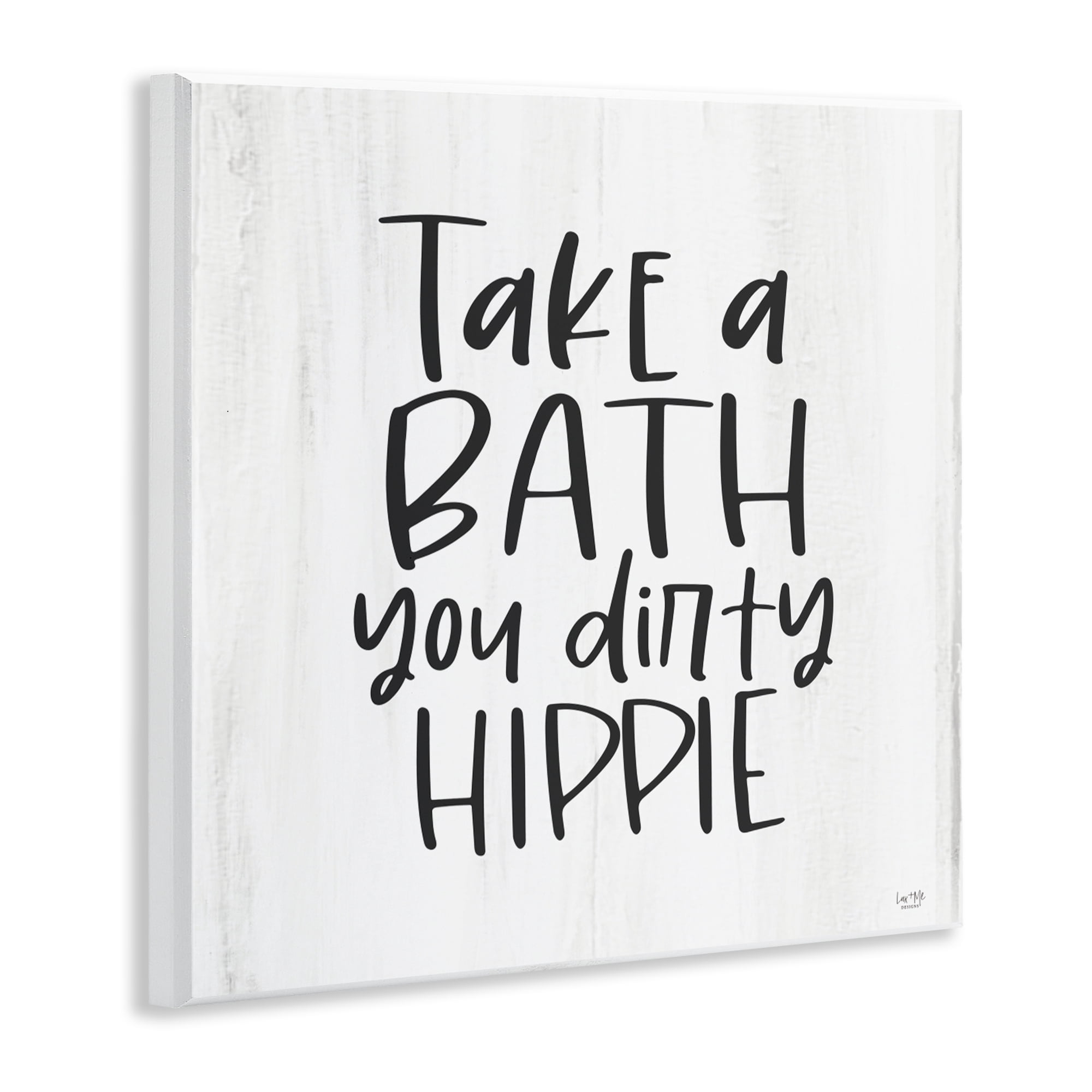 Stupell Industries Take A Bath Dirty Hippie Wall Plaque Art, design by Lux + Me Designs