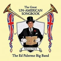 Ed Palermo Big Band - The Great Un-American Songbook, Vol. I And II - Music & Performance - CD