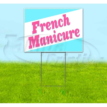 French Manicure (18" x 24") Yard Sign, Includes Metal Step Stake