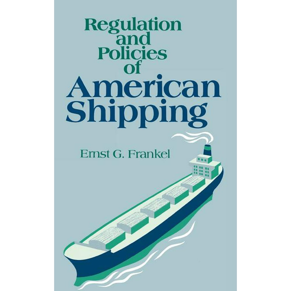 Regulation and Policies of American Shipping (Hardcover)