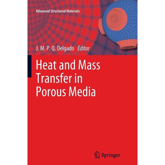 Advanced Structured Materials Heat and Mass Transfer in Porous Media, Book 13, (Paperback)
