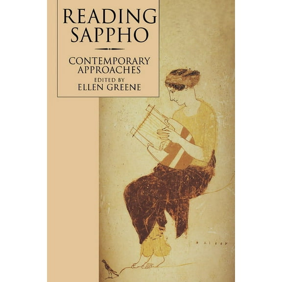 Classics and Contemporary Thought Reading Sappho: Contemporary Approaches Volume 2, Book 2, (Paperback)