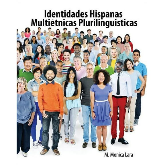 Identidades Hispanas Multietnicas Plurilinguisticas, (Paperback)