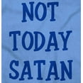 thumbnail image 2 of Not Today Satan Funny Christian Hoodie Sweatshirt Women Men Brisco Brands M, 2 of 6
