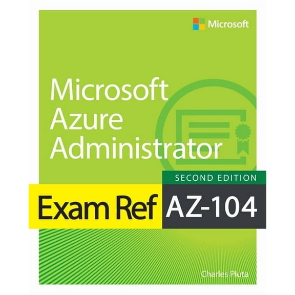 Exam Ref Exam Ref Az-104 Microsoft Azure Administrator, (Paperback)