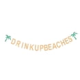 thumbnail image 4 of 1pc beber playas banner de oro bebida brillante bebida en playas decoración de la fiesta de bunting, 4 of 7
