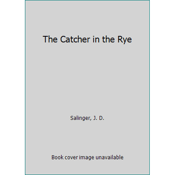 Pre-Owned The Catcher in the Rye (Unknown) 0553239767 9780553239768
