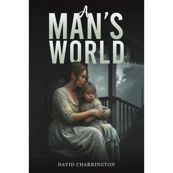 A Man's World, (Paperback)