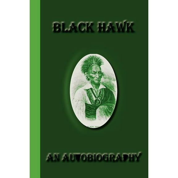 Black Hawk: An Autobiography (Paperback)