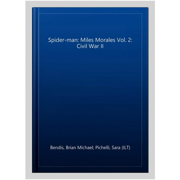 Spider-Man: Miles Morales Vol. 2: Civil War II