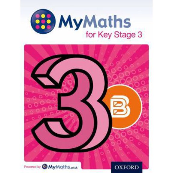 Pre-Owned MyMaths for Key Stage 3: Student Book 3B (Paperback) 0198304668 9780198304661