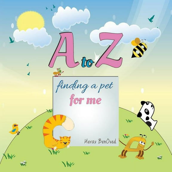 A to Z Finding a Pet for Me, (Paperback)