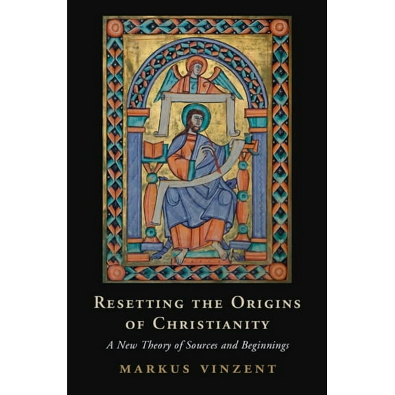 Resetting the Origins of Christianity, (Hardcover)