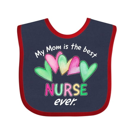 

Inktastic My Mom is the Best Nurse Ever Gift Baby Boy or Baby Girl Bib