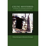 Celtic Mysteries Windows to Another Dimension in America's Northeast (Paperback)