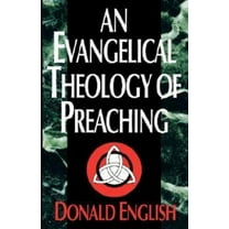 An Evangelical Theology of Preaching, (Paperback)
