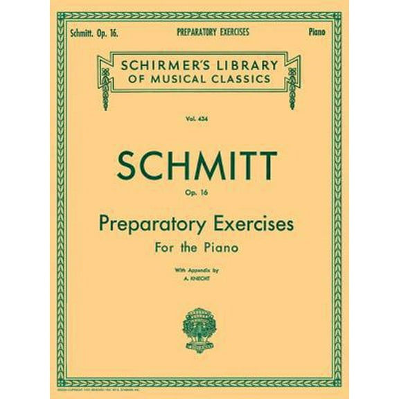 Pre-Owned Preparatory Exercises, Op. 16: Schmitt - Preparatory Exercises, Op. 16 Schirmer Library of Class (Paperback) 0793525578 9780793525577