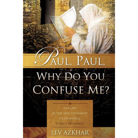 Paul, Paul, Why do you confuse me?, (Paperback)