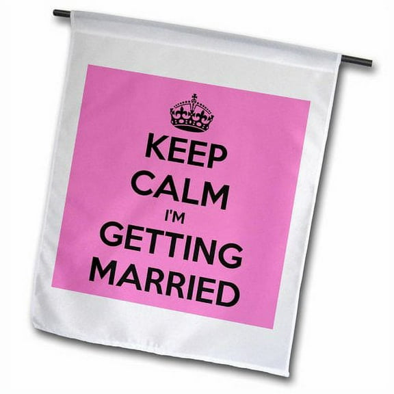 3dRose, Keep calm I’m getting married, 18 x 27 inch Garden Flag