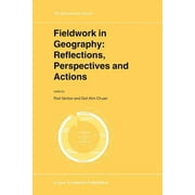 Geojournal Library: Fieldwork in Geography: Reflections, Perspectives and Actions (Paperback)