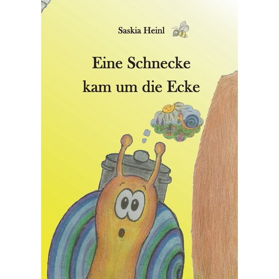 Eine Schnecke kam um die Ecke, (Paperback)