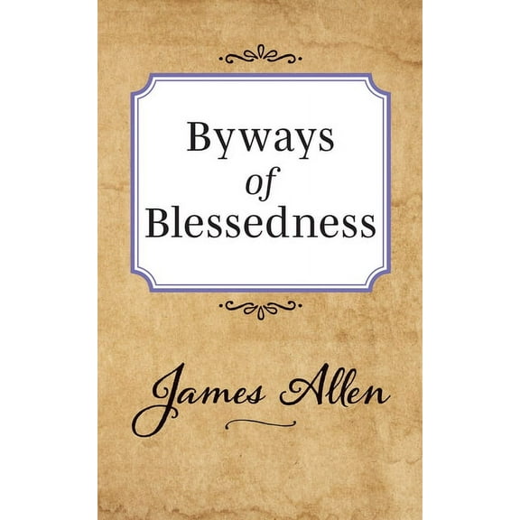 Byways of Blessedness, (Paperback)