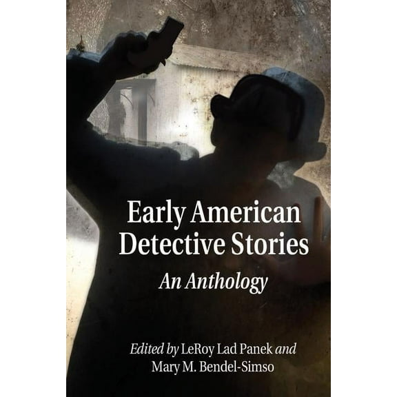 Early American Detective Stories: An Anthology (Paperback)