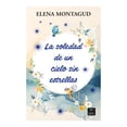 thumbnail image 1 of la Soledad de Un Cielo Sin Estrellas Elena Montagud Libros Interés General Adolescente Crossbooks, 1 of 2