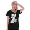 thumbnail image 4 of Just One More Workout Motivation Womens Slim Fit Graphic Tee Brisco Brands X, 4 of 5