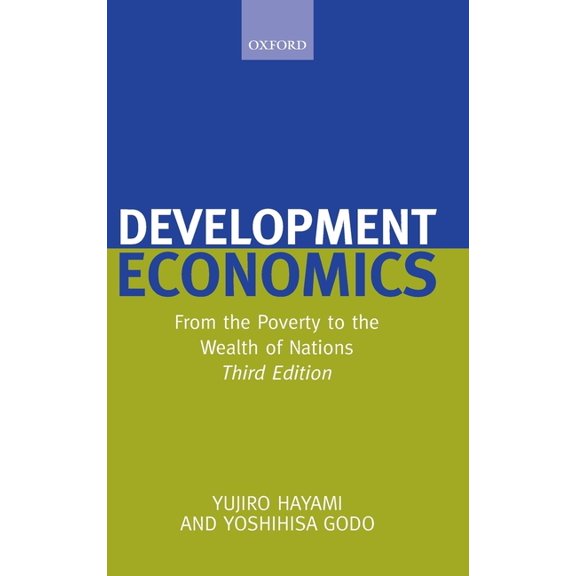 Development Economics: From the Poverty to the Wealth of Nations, (Hardcover)