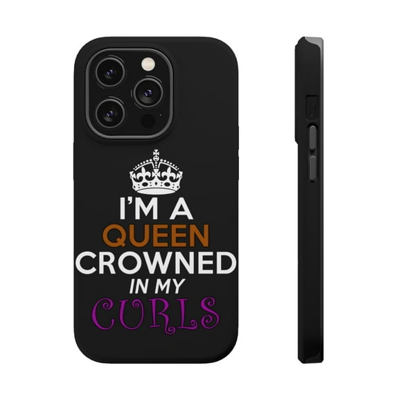 DistinctInk Tough Case for Apple iPhone 15 PRO (6.1" Screen), Compatible with MagSafe Charging - I'm a Queen Crowned in My Curls