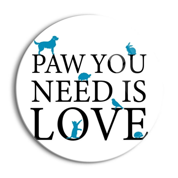 Paw You Need Is Love Blue Animals 24 inch Glass Round Wall Hanging Sign