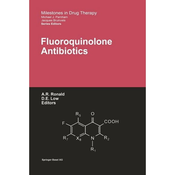Milestones in Drug Therapy Fluoroquinolone Antibiotics, (Paperback)
