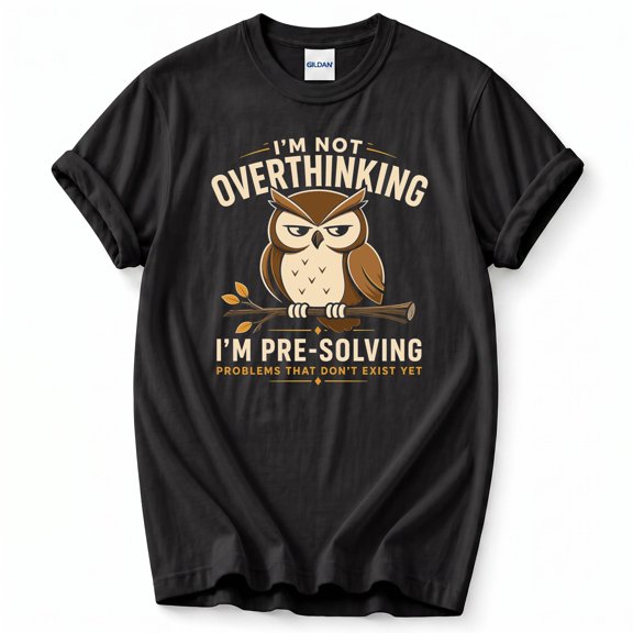 Retro I’M Not Overthinking Pre Solving Problems Owl T-Shirt – Vintage Humor – Unisex Casual Wear