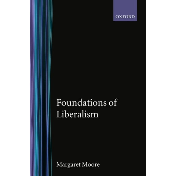 Foundations of Liberalism, (Hardcover)