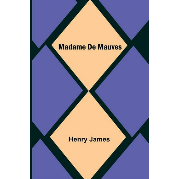 Madame De Mauves, (Paperback)
