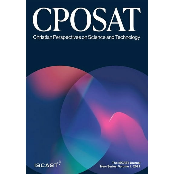 New Christian Perspectives on Science and Technology, New Series, Vol. 1 (2022), (Paperback)