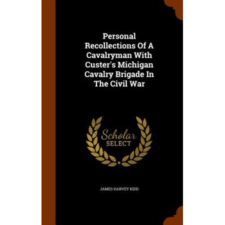Personal Recollections Of A Cavalryman With Custer S