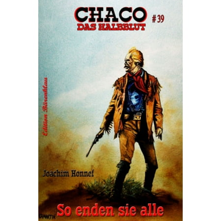 Chaco #39: So enden sie alle - eBook
