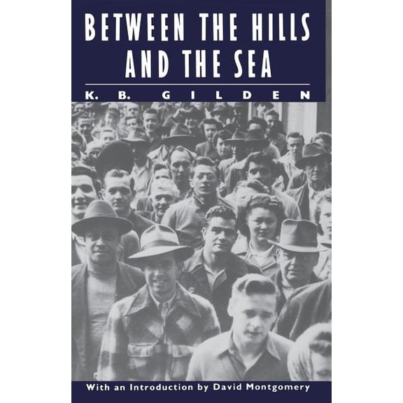 Literature of American Labor Between the Hills and the Sea, (Paperback)