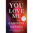 thumbnail image 2 of You Love Me: A You Novel (You), 2 of 3