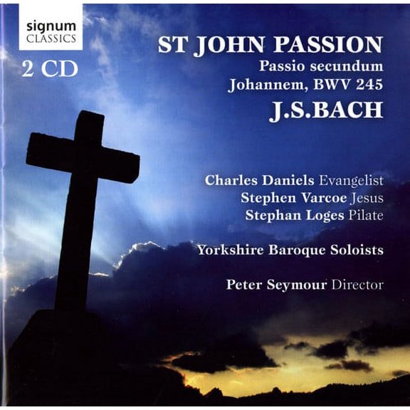 Yorkshire Baroque Soloists - St John Passion - Music & Performance - CD