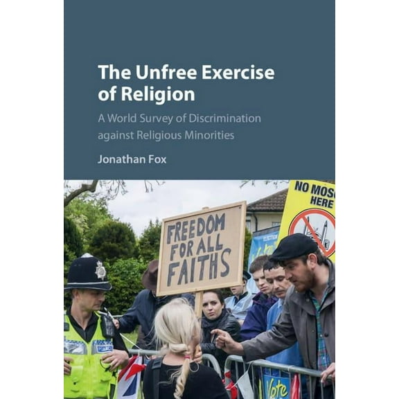 The Unfree Exercise of Religion, (Hardcover)