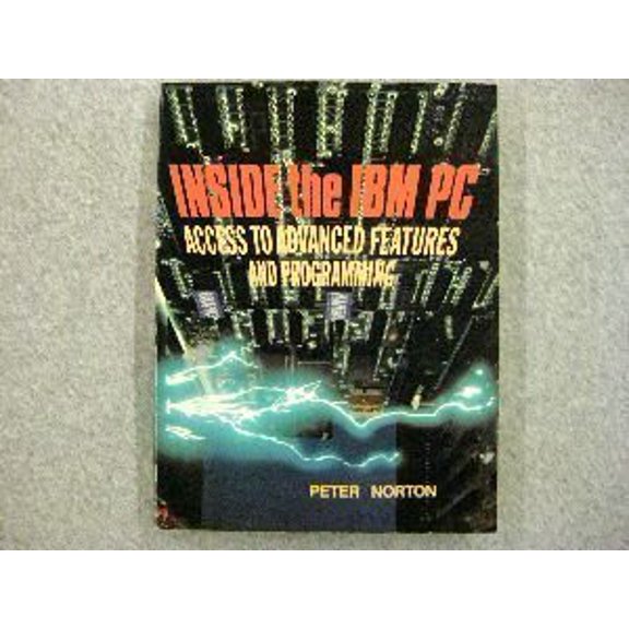 Pre-Owned Inside the IBM PC: Access to Advanced Features and Programming, 9780893035563, 0893035564, Paperback,