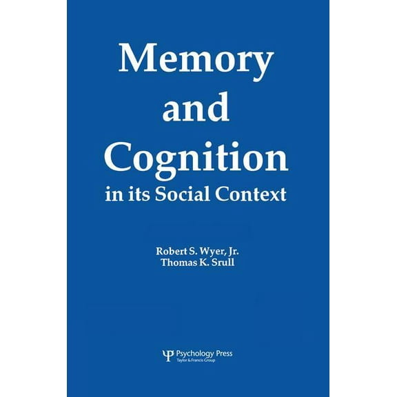 Memory and Cognition in Its Social Context, (Paperback)